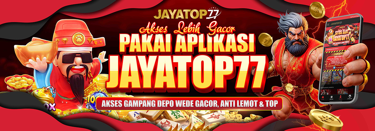 Aplikasi JAYATOP77 Gacor